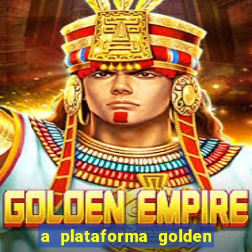 a plataforma golden slots paga mesmo