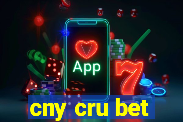 cny cru bet