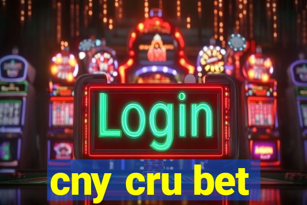 cny cru bet