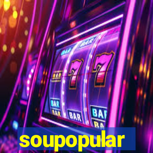 soupopular