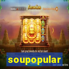 soupopular