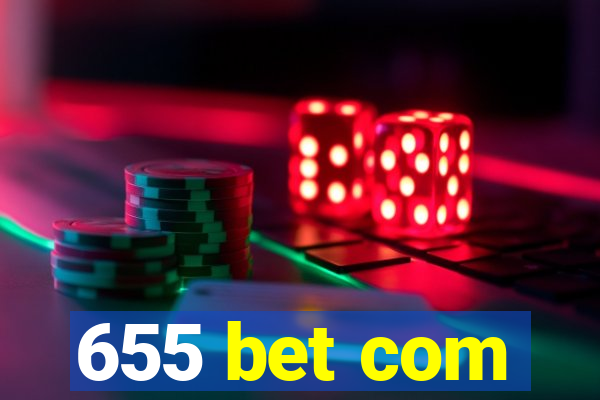 655 bet com