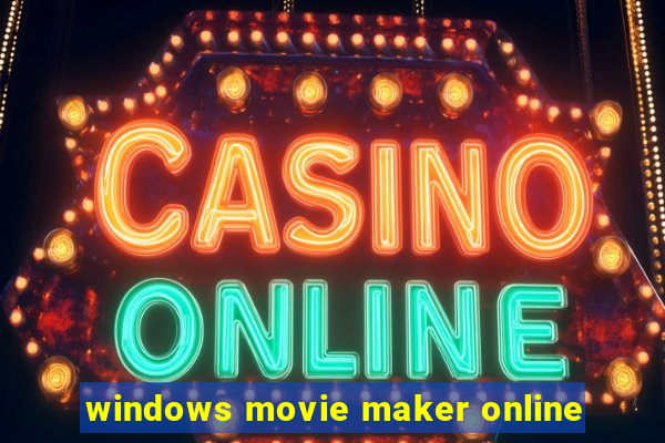 windows movie maker online