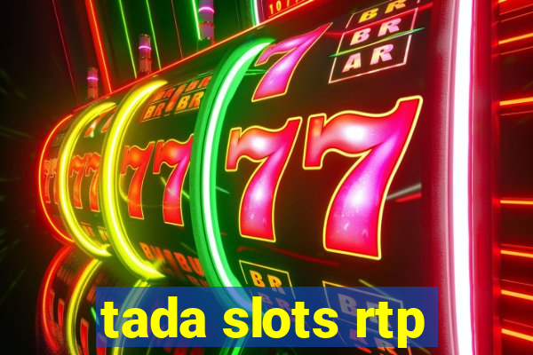 tada slots rtp