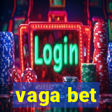 vaga bet