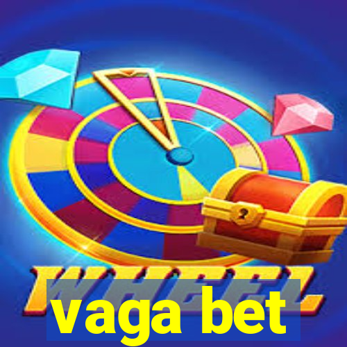 vaga bet