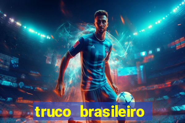 truco brasileiro giro feliz