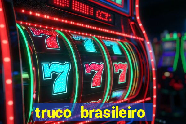 truco brasileiro giro feliz