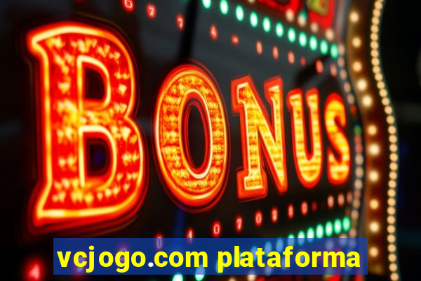 vcjogo.com plataforma