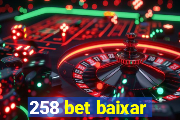 258 bet baixar