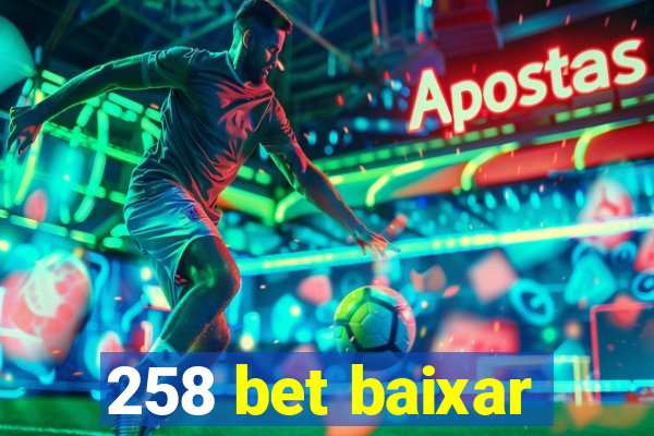 258 bet baixar