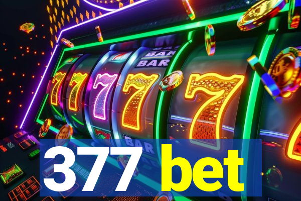 377 bet