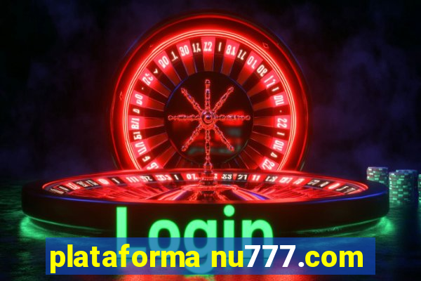 plataforma nu777.com