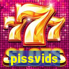 pissvids