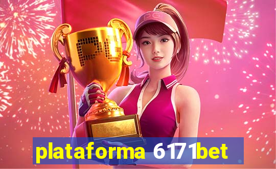 plataforma 6171bet