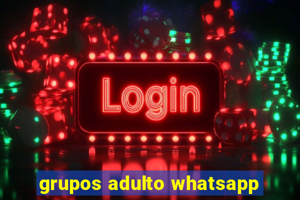 grupos adulto whatsapp