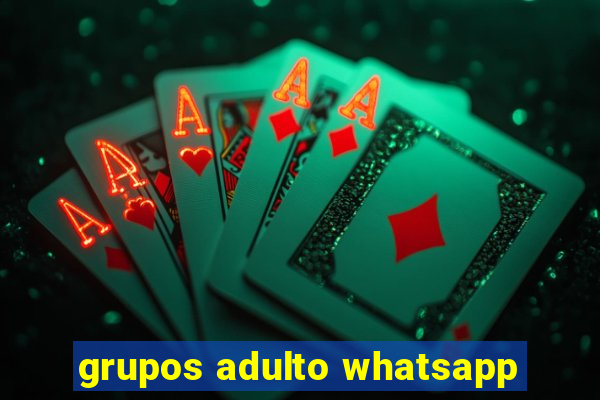 grupos adulto whatsapp