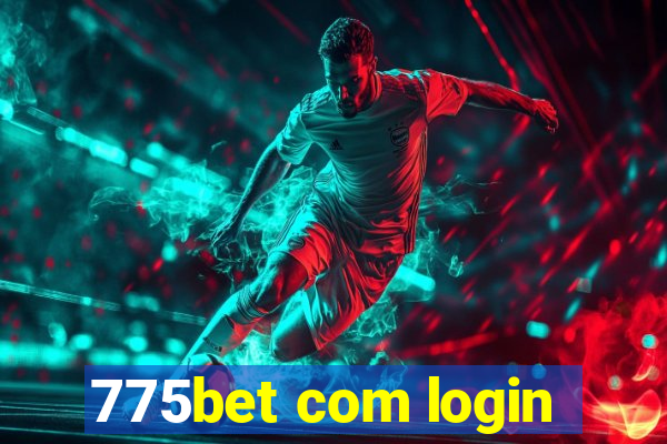 775bet com login