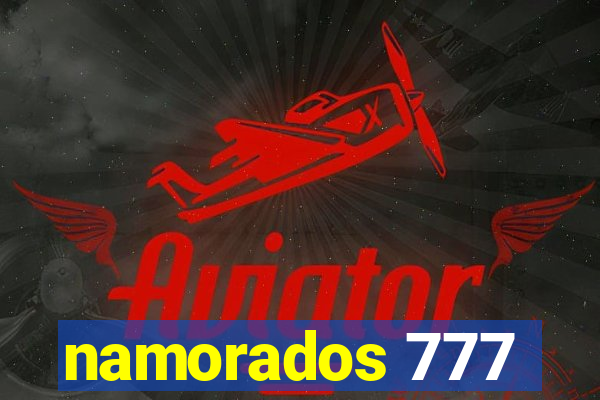 namorados 777