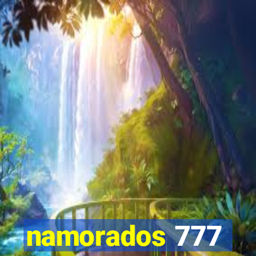 namorados 777