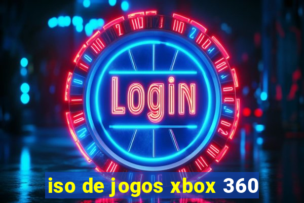 iso de jogos xbox 360