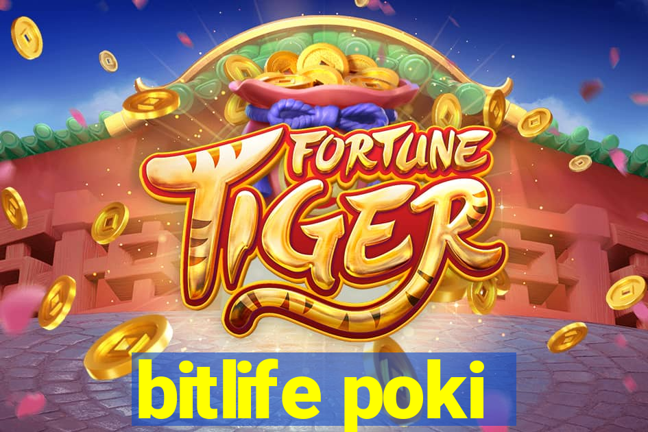 bitlife poki