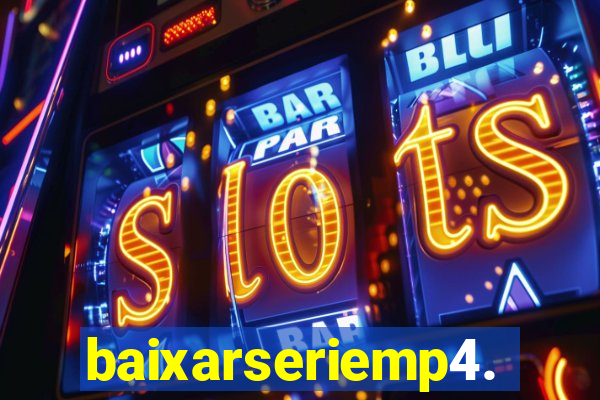 baixarseriemp4.mp