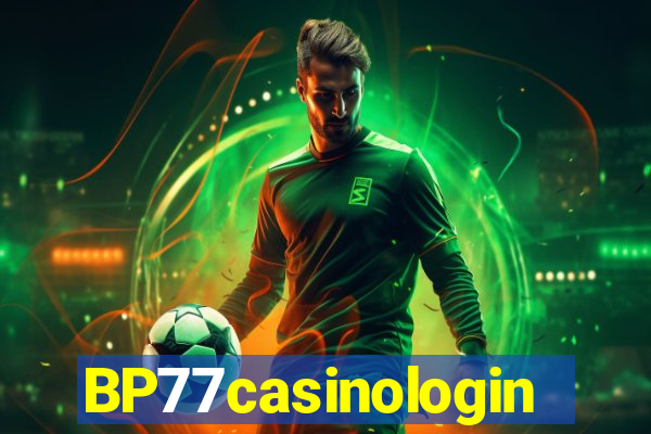 BP77casinologin