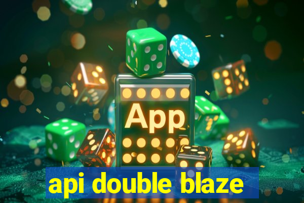 api double blaze