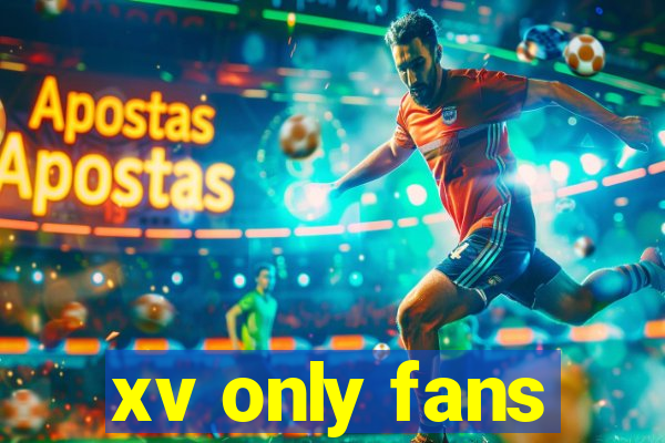 xv only fans