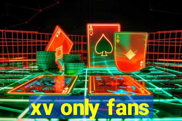 xv only fans