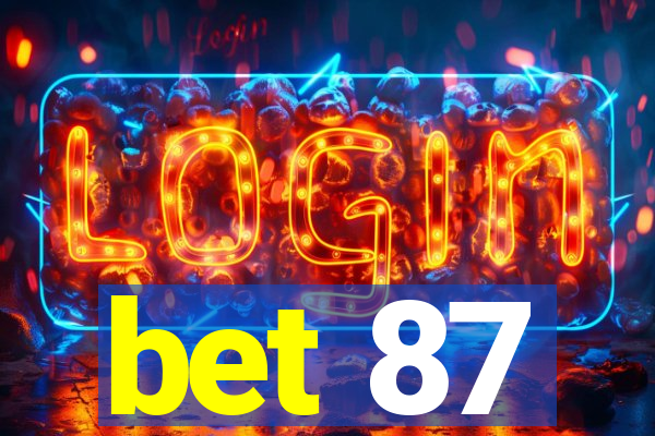 bet 87