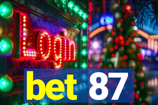 bet 87