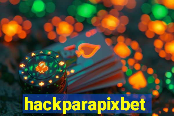 hackparapixbet