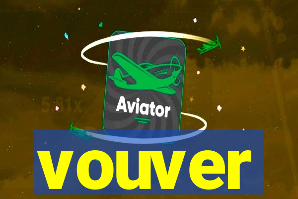 vouver