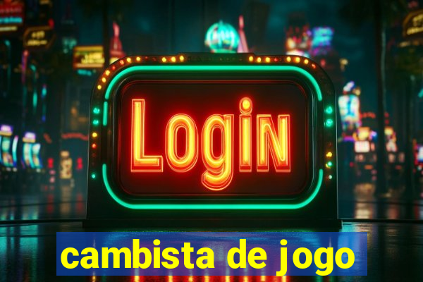 cambista de jogo