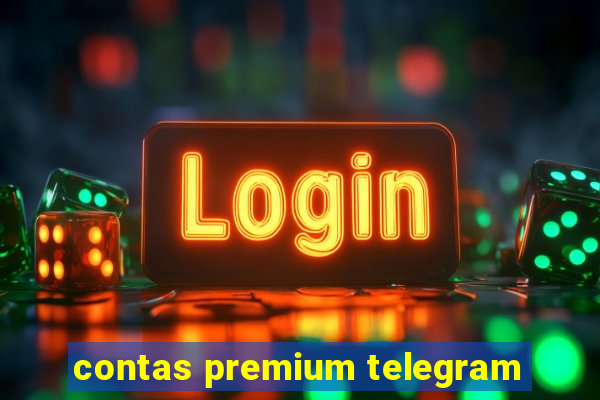 contas premium telegram