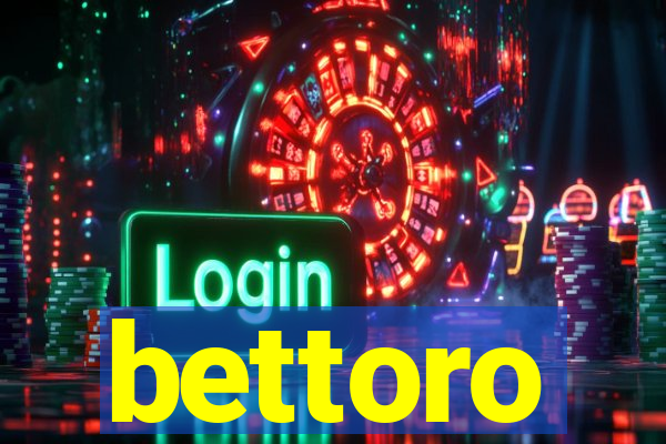 bettoro