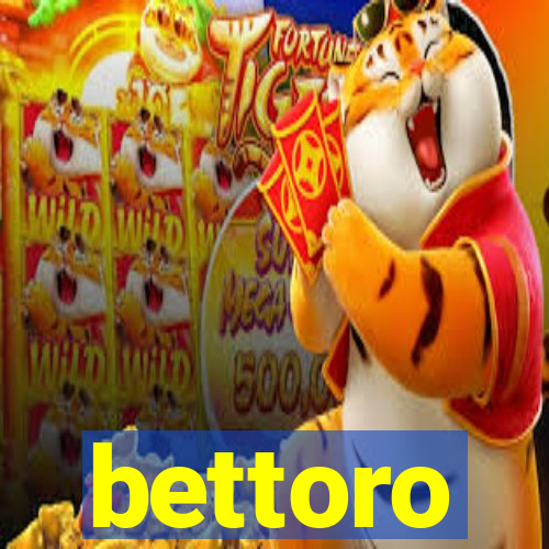 bettoro