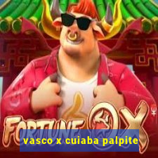 vasco x cuiaba palpite