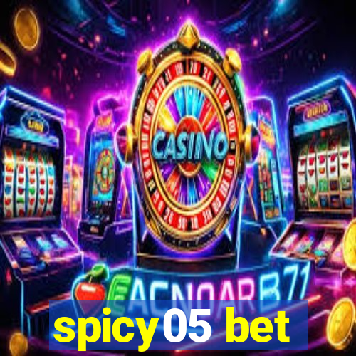 spicy05 bet