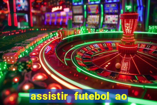 assistir futebol ao vivo multicanais