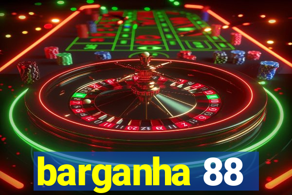 barganha 88