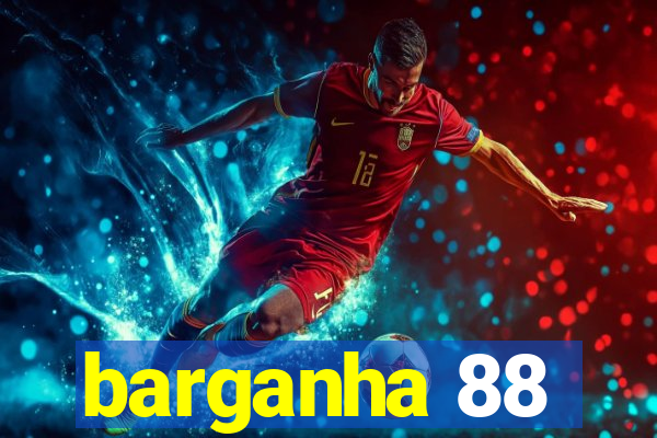 barganha 88