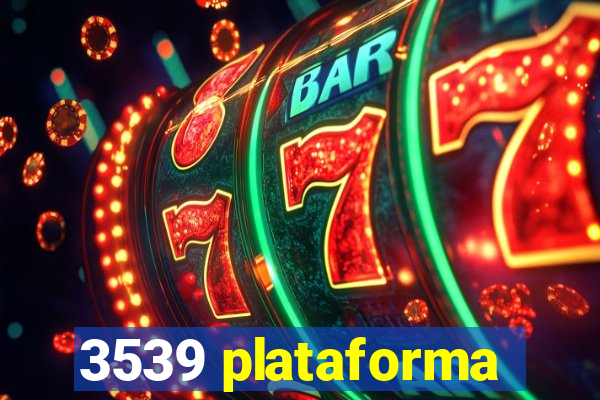 3539 plataforma