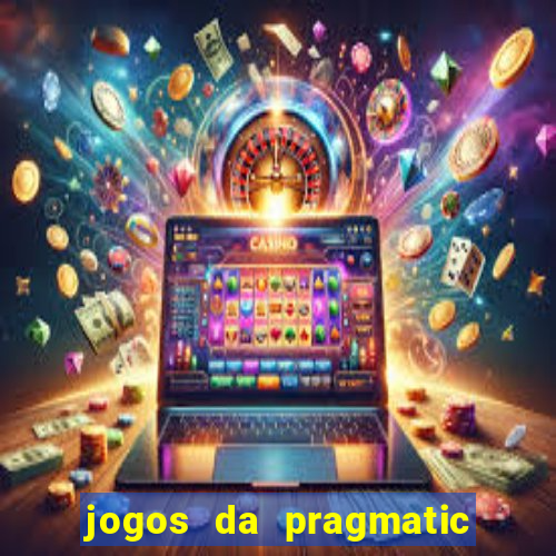 jogos da pragmatic de 10 centavos