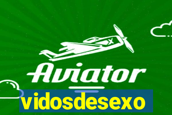 vidosdesexo