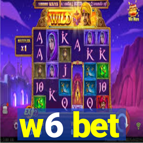 w6 bet