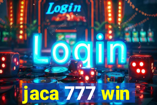 jaca 777 win