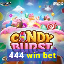 444 win bet